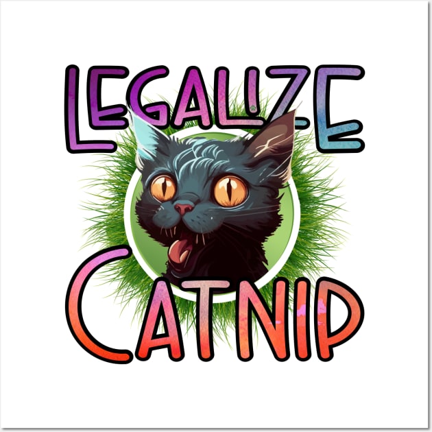 Legalize Catnip Wall Art by Mama_Baloos_Place